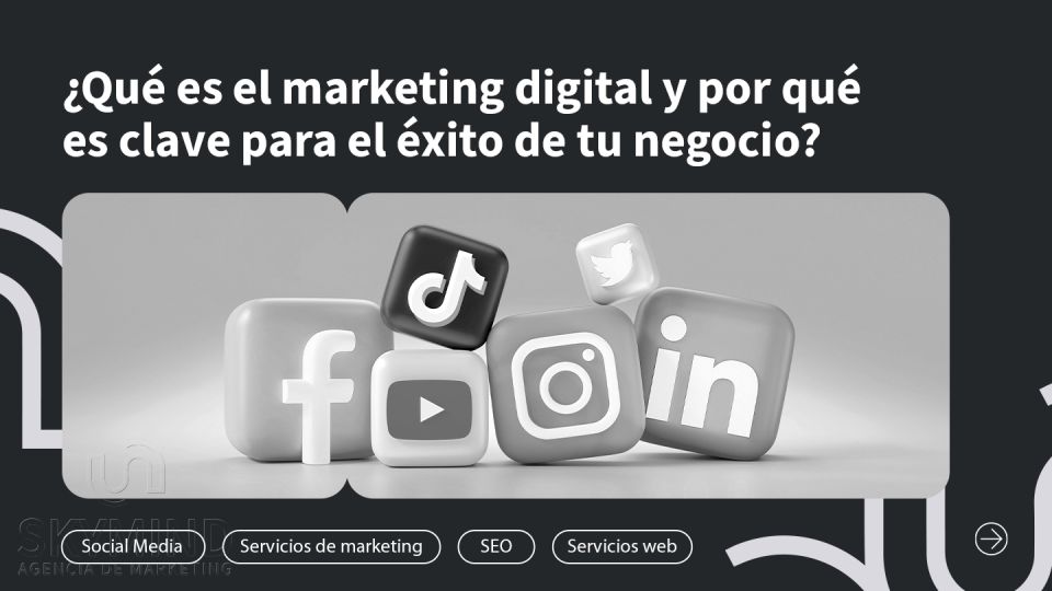 ¿Qué es el marketing digital y por qué es clave para el éxito de tu negocio? Skymind